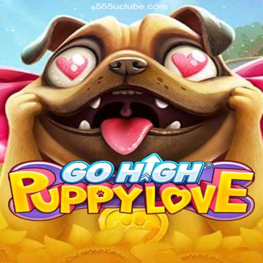 GoHighPuppyLove and the Exciting World of 555U - A Plataforma Mais Respeitável