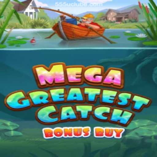 Dive into an Ocean of Fun with MegaGreatestCatchBonusBuy